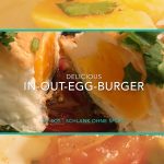 Aus der SOS-Küche - In-Out-Egg-Burger